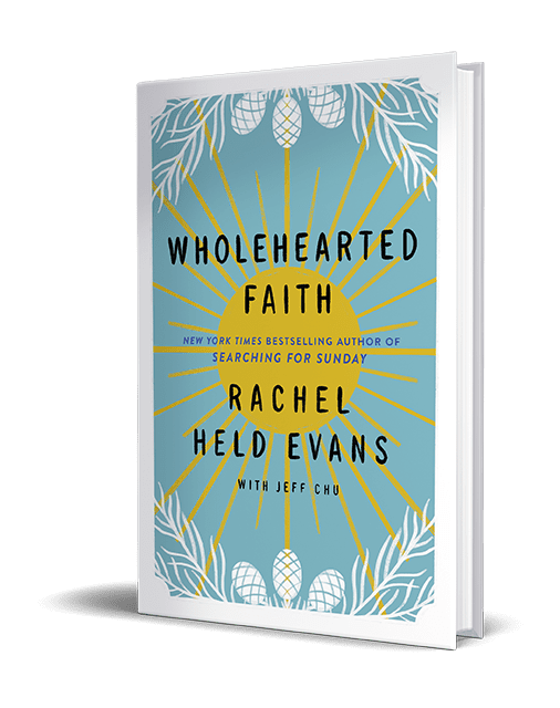 Rachel Held Evans Wholehearted