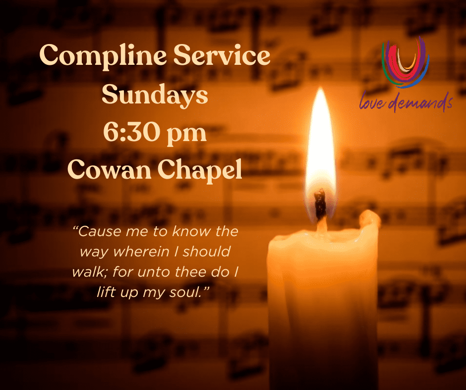 Compline Service Sundays 630 pm Cowan Chapel (1)