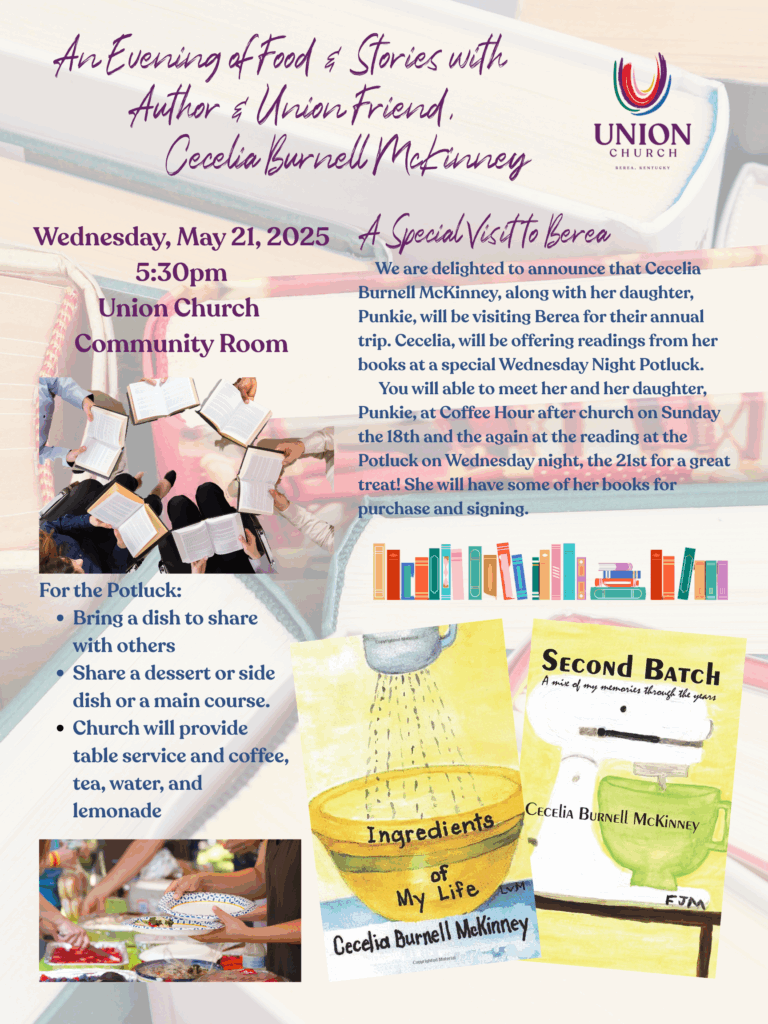 An Evening with Author Cecelia Burnell McKinney A Special Visit to Berea We are delighted to announce that Cecelia Burnell McKinney, along with her mother, Punkie, will be visiting Berea for their